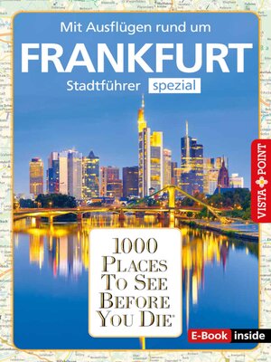 cover image of 1000 Places to See Before You Die: Frankfurt